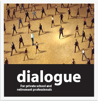 Dialogue | Private School and Retirement Professional Marketing